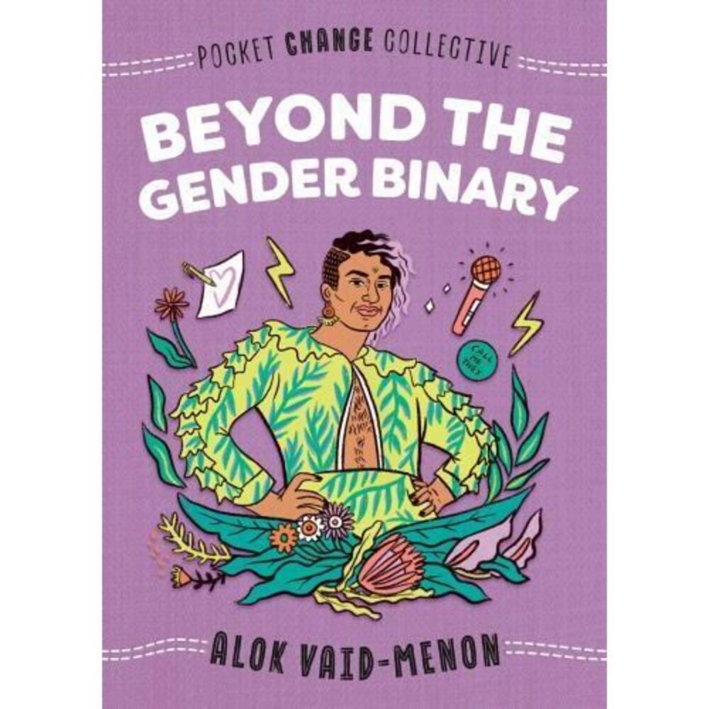 Pocket Change Collective Ser.: Beyond the Gender Binary‎ by Alok Vaid-Menon...